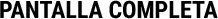 Full Screen